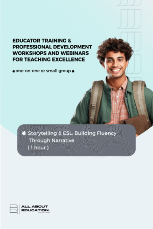 Storytelling & ESL: Building Fluency Through Narrative